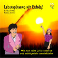 Lebensplanung mit Erfolg