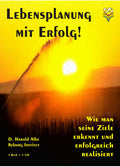 Lebensplanung mit Erfolg (inkl. Erfolgskonzept)