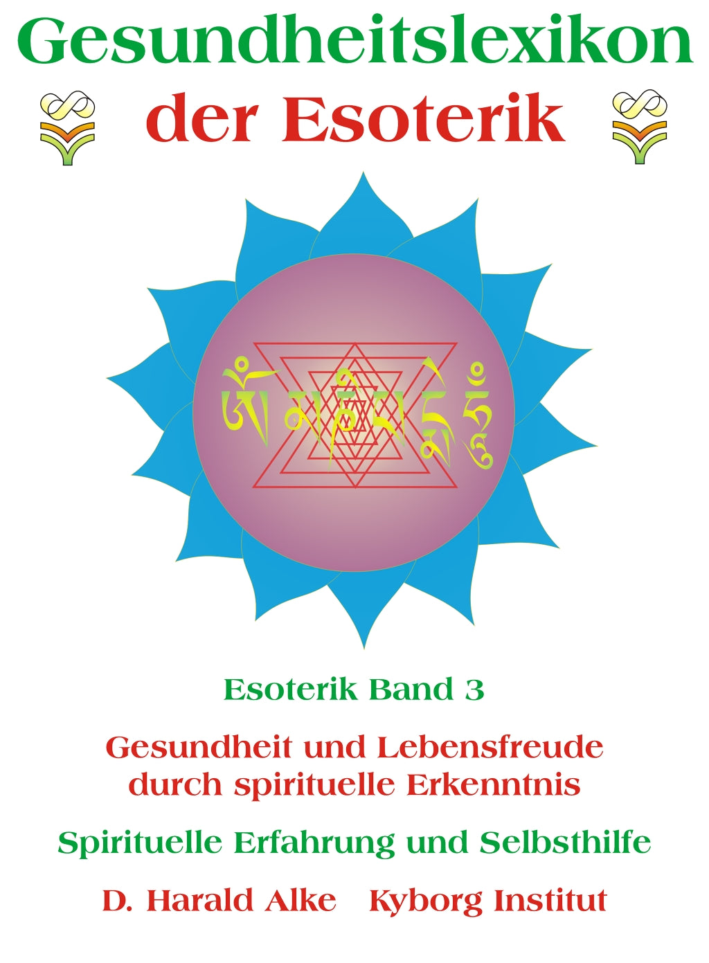 Gesundheitslexikon der Esoterik